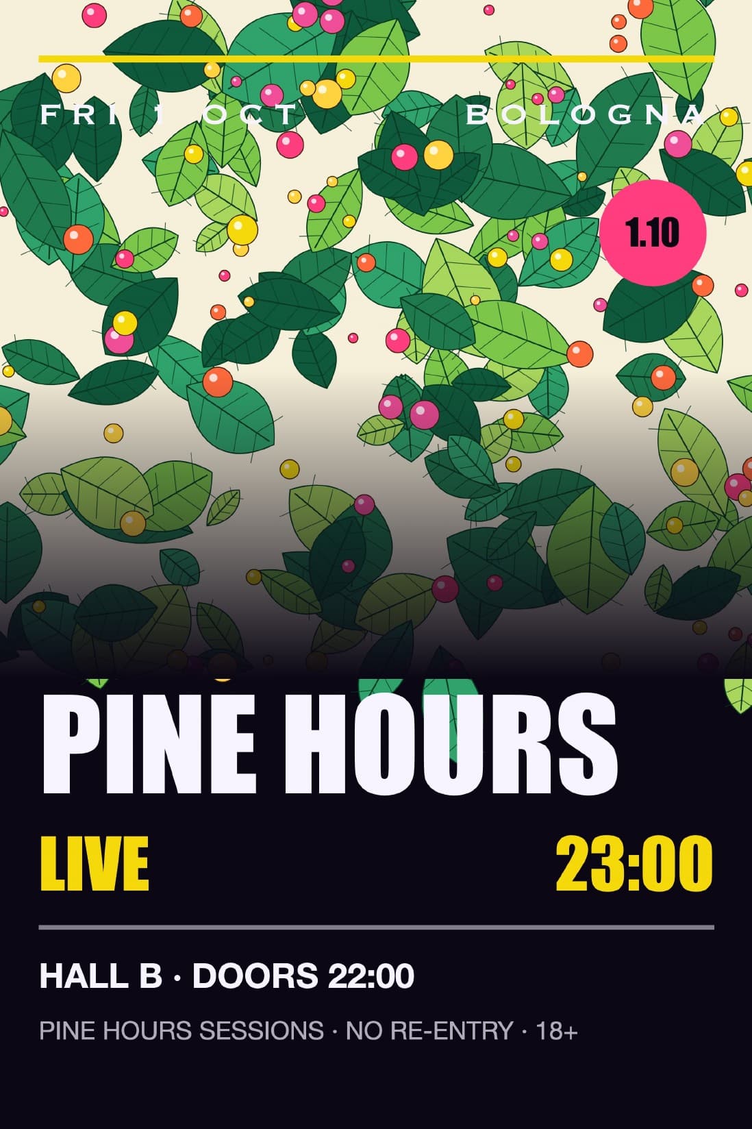 PINE HOURS, a club-night poster: leaves and berries above the title. An example file made for this page.